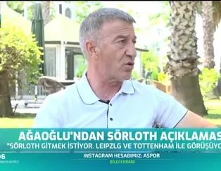 Ahmet Ağaoğlu'dan Sörloth açıklaması