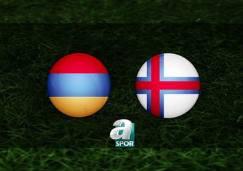 Ermenistan - Faroe Adaları maçı saat kaçta?