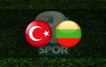 Türkiye Litvanya maçı ne zaman, saat kaçta? Hangi kanalda CANLI yayınlanacak?