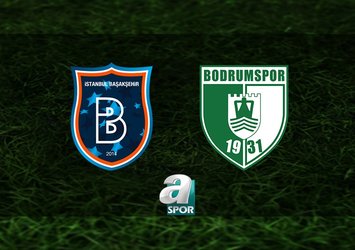 RAMS Başakşehir-Sipay Bodrum FK maçı saat kaçta?