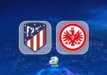 Atletico Madrid-Eintracht Frankfurt maçı saat kaçta?