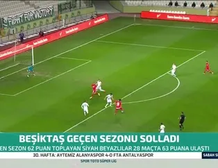 Beşiktaş geçen sezonu solladı