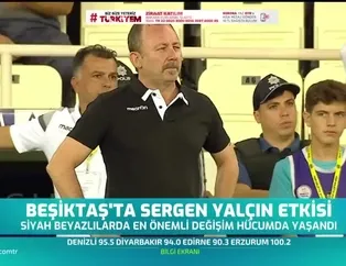 Beşiktaş'ta Sergen Yalçın etkisi