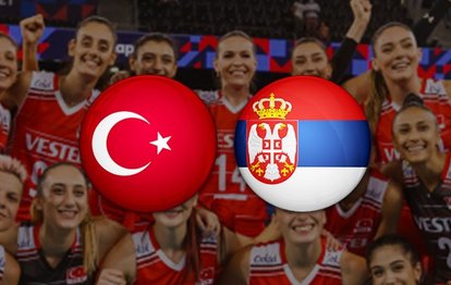 Türkiye Sırbistan voleybol maçı CANLI Türkiye Sırbistan maçı canlı izle