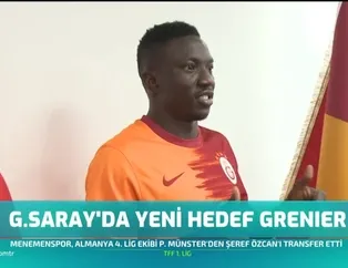 Galatasaray'da yeni hedef Grenier