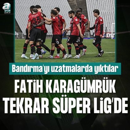 Fatih Karagümrük yeniden Süper Lig’de!