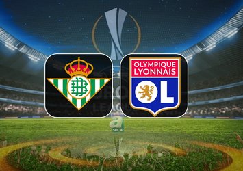 Real Betis - Lyon UEFA Avrupa Ligi maçı canlı izle
