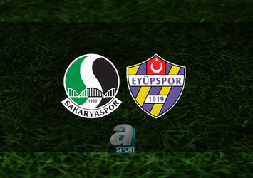 Sakaryaspor - Eyüpspor maçı saat kaçta?