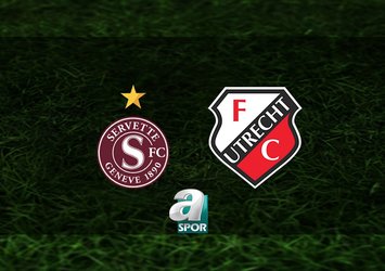 Servette - Utrecht maçı ne zaman?