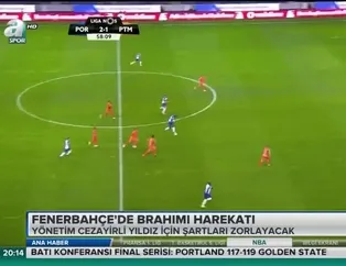Fenerbahçe'de Brahimi harekatı