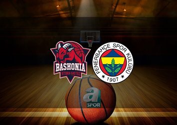 Baskonia - Fenerbahçe Beko maçı saat kaçta?