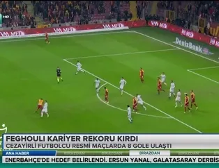Feghouli kariyer rekoru kırdı