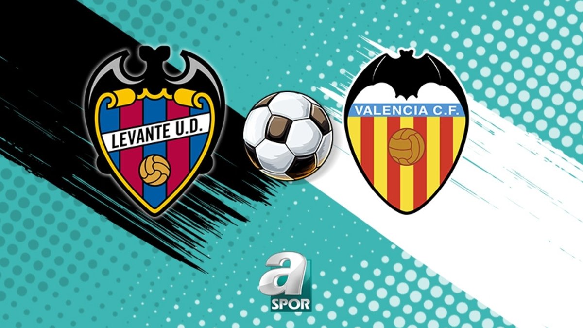 CANLI | Levante Valencia maçı ne zaman, saat kaçta, hangi kanalda?