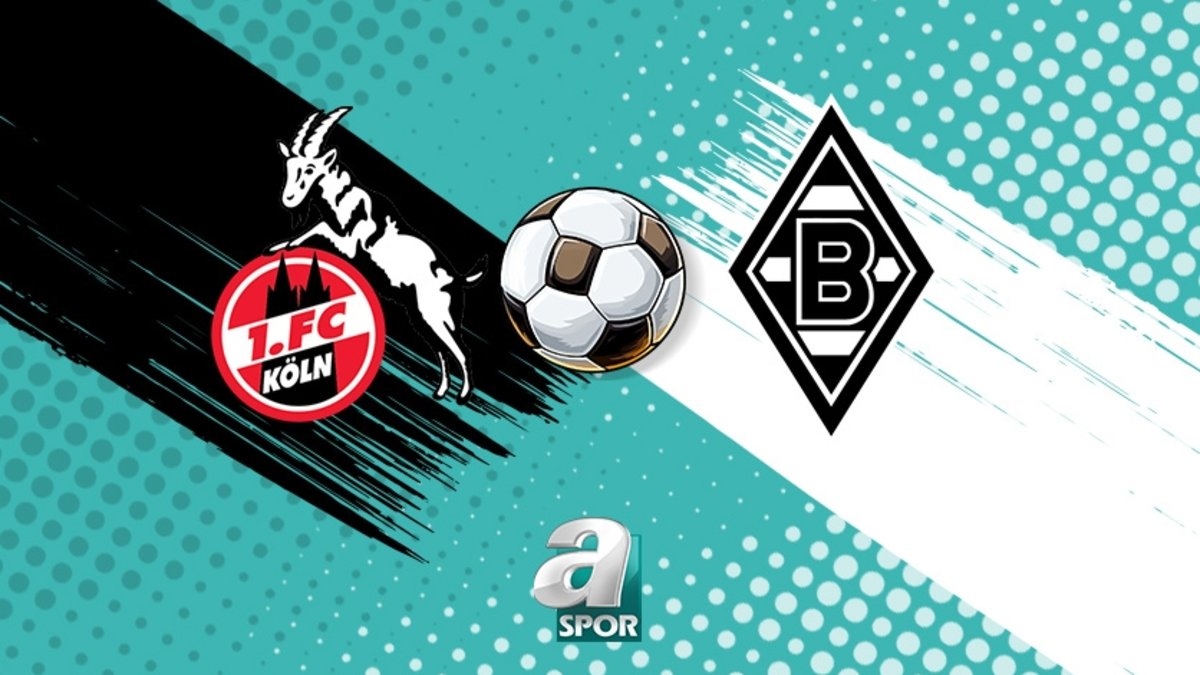 Köln - B. Mönchengladbach maçı saat kaçta, hangi kanalda? | CANLI