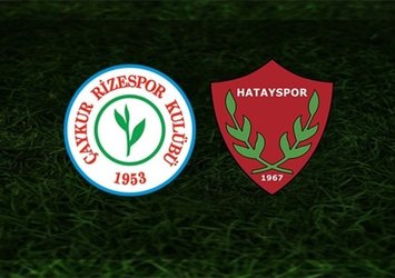 Çaykur Rizespor - Hatayspor | CANLI