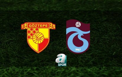 Göztepe - Trabzonspor CANLI İZLE Göztepe - Trabzonspor maçı canlı anlatım