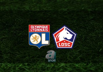 Lyon - Lille maçı ne zaman?