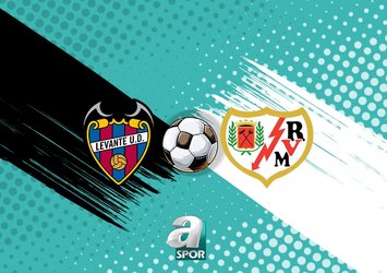 Levante-Rayo Vallecano maçı saat kaçta?