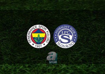Fenerbahçe - Slovacko maçı saat kaçta?