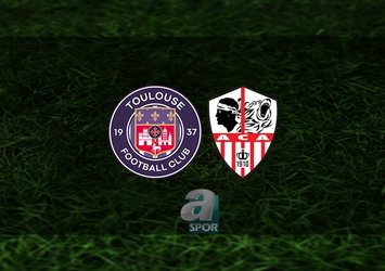 Toulouse - Ajaccio maçı saat kaçta?