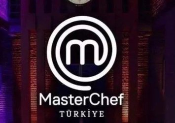 MasterChef Türkiye'de ne yaşandı?
