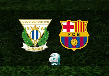 Leganes-Barcelona maçı hangi kanalda?