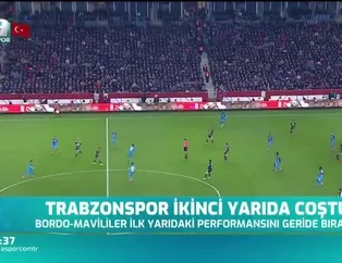 Trabzonspor ikinci yarıda coştu