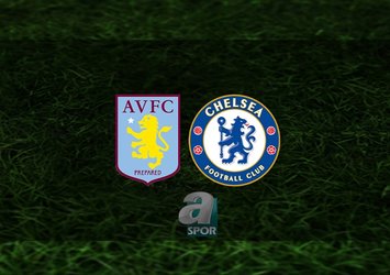 Aston Villa - Chelsea maçı ne zaman?
