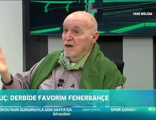 "Derbide favorim Fenerbahçe"