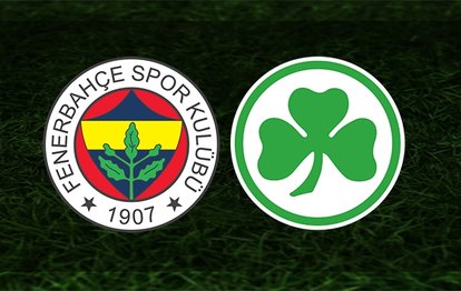 Fenerbahçe - Greuther Fürth CANLI SKOR