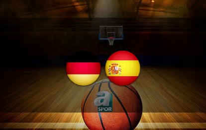 Almanya - İspanya EuroBasket yarı final maçı ne zaman, saat kaçta ve hangi kanalda?