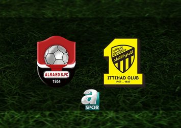 Al Raed-Al Ittihad maçı saat kaçta?