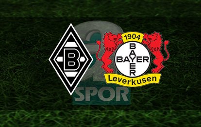 Borussia Mönchengladbach Bayer Leverkusen maçı ne zaman, saat kaçta? Hangi kanalda CANLI yayınlanacak? | M’Gladbach-Leverkusen İZLE