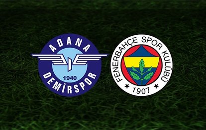 Adana Demirspor Fenerbahçe | CANLI