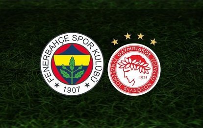 Fenerbahçe Olympiakos maçı CANLI SKOR Fenerbahçe Olympiakos canlı yayın