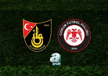İstanbulspor-Çorum FK maçı saat kaçta?