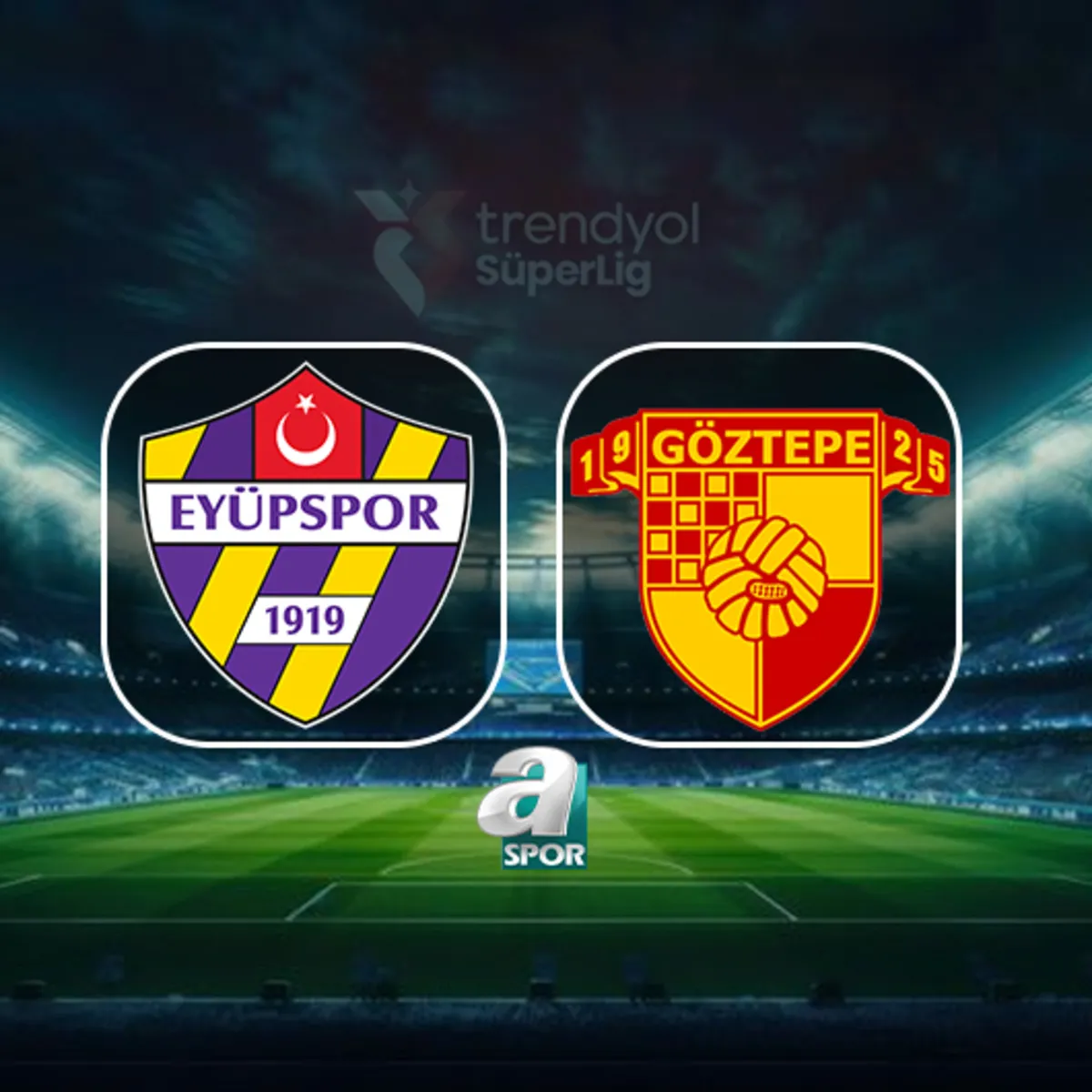 CANLI | Eyüpspor-Göztepe maçı saat kaçta, hangi kanalda?