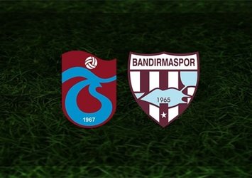 Trabzonspor - Bandırmaspor | CANLI