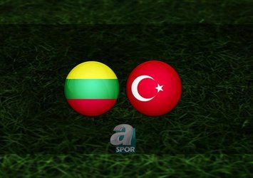 Litvanya - Türkiye maçı saat kaçta?