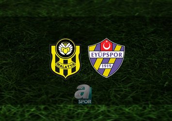 Yeni Malatyaspor - Eyüpspor maçı saat kaçta?