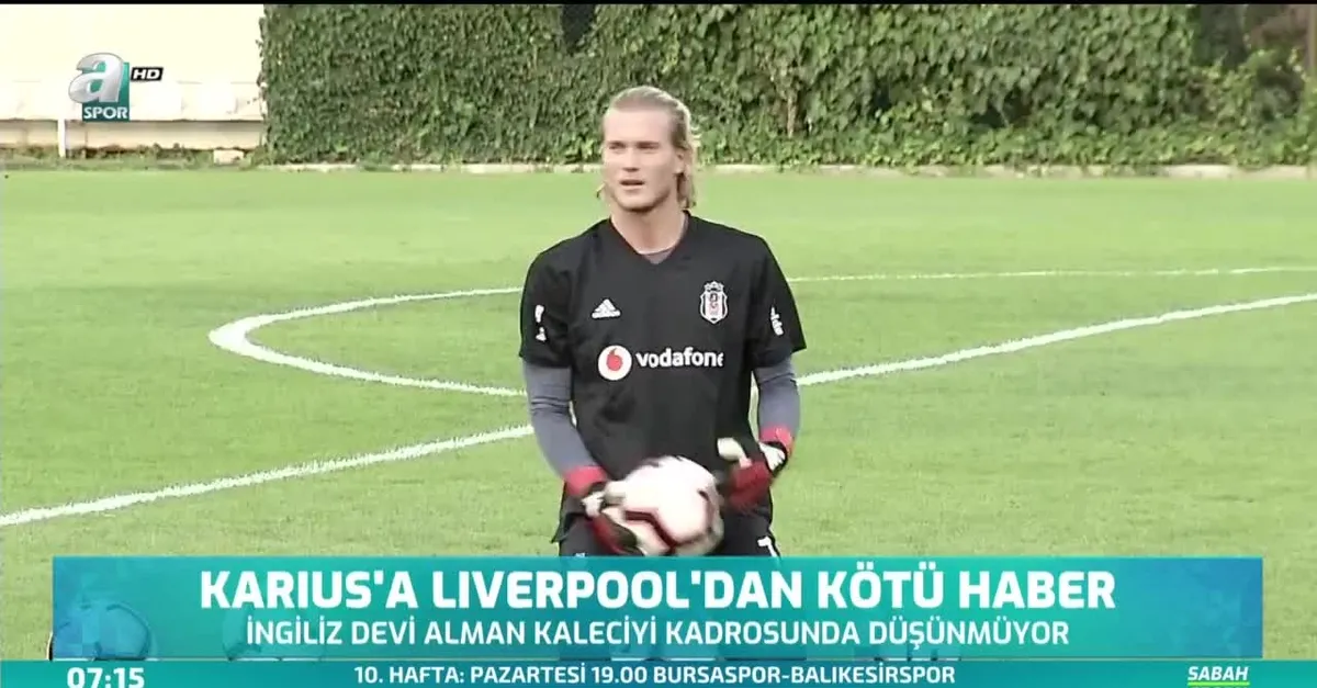 Karius'a Liverpool'dan kötü haber