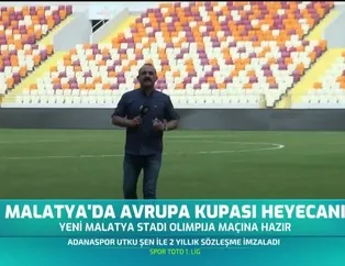 Malatya'da Avrupa kupası heyecanı
