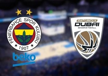 F.Bahçe Beko - Dubai Basketbol | CANLI