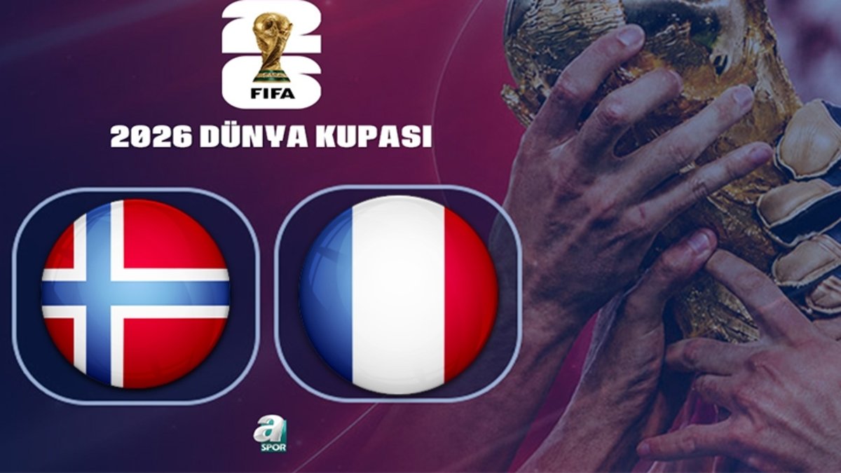 Norveç-Fransa 2026 FIFA Dünya Kupası maçı CANLI İZLE