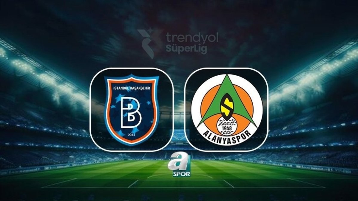 RAMS Başakşehir-Corendon Alanyaspor maçı CANLI (Trendyol Süper Lig) RAMS Başakşehir-Corendon Alanyaspor maçı CANLI (Trendyol Süper Lig)