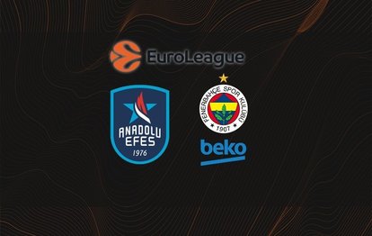 Anadolu Efes - Fenerbahçe Beko CANLI Anadolu Efes - Fenerbahçe Beko maçı canlı skor
