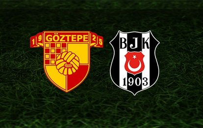 Göztepe Beşiktaş maçı CANLI