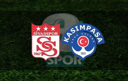 Sivasspor Kasımpaşa maçı CANLI Sivasspor-Kasımpaşa canlı anlatım