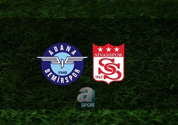 Adana Demirspor - Sivasspor | CANLI