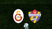 Galatasaray - Eyüpspor maçı hangi kanalda?